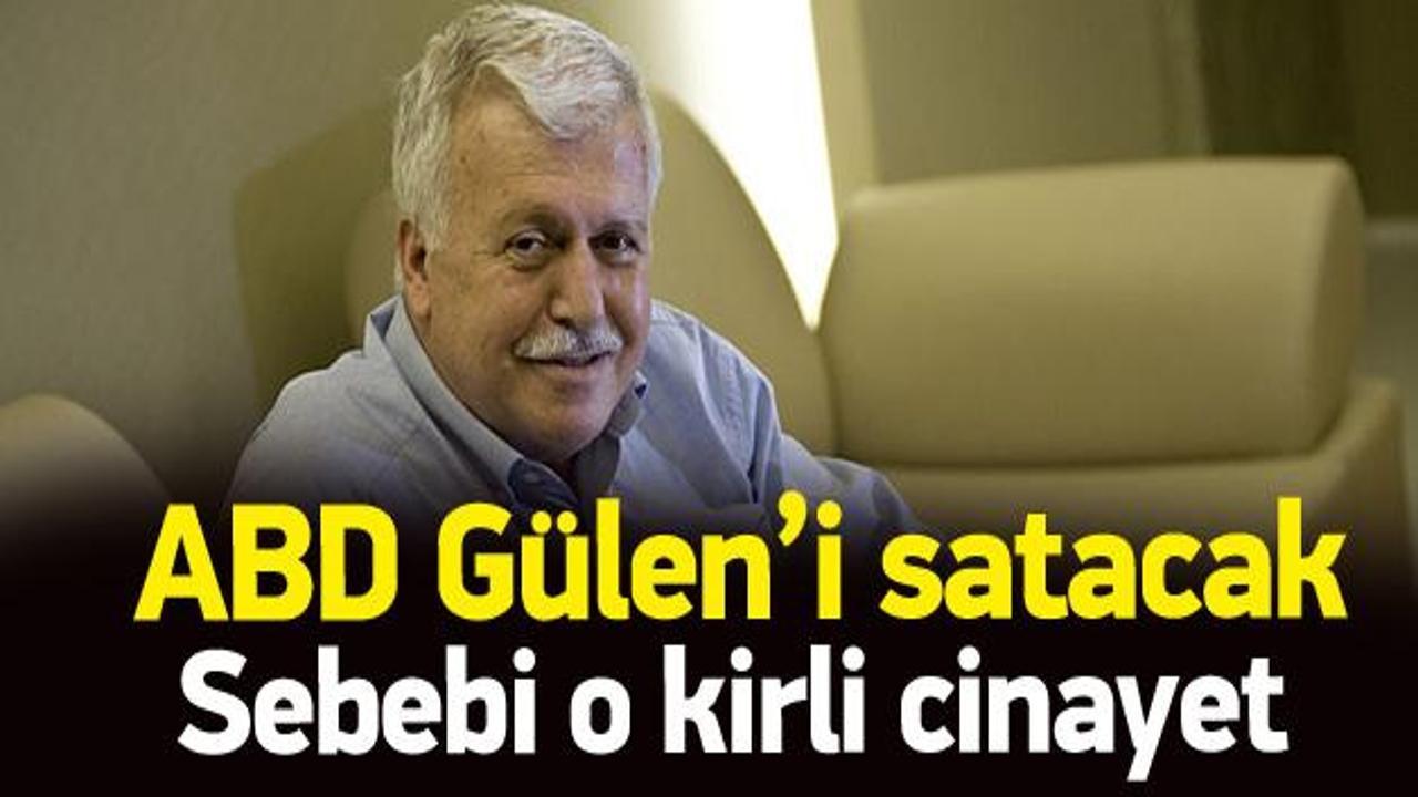 Gülerce: ABD Gülen'i iade edecek