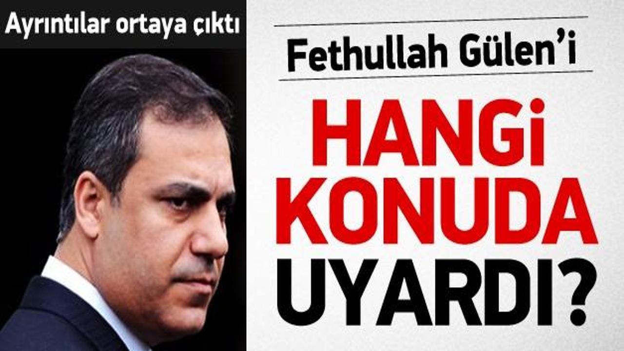 Hakan Fidan'dan Gülen'e 'örgüt' uyarısı