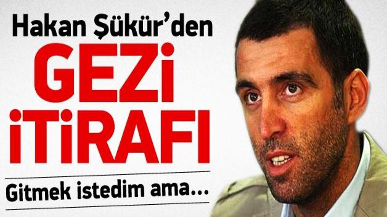 Hakan Şükür'den 'Gezi' itirafı