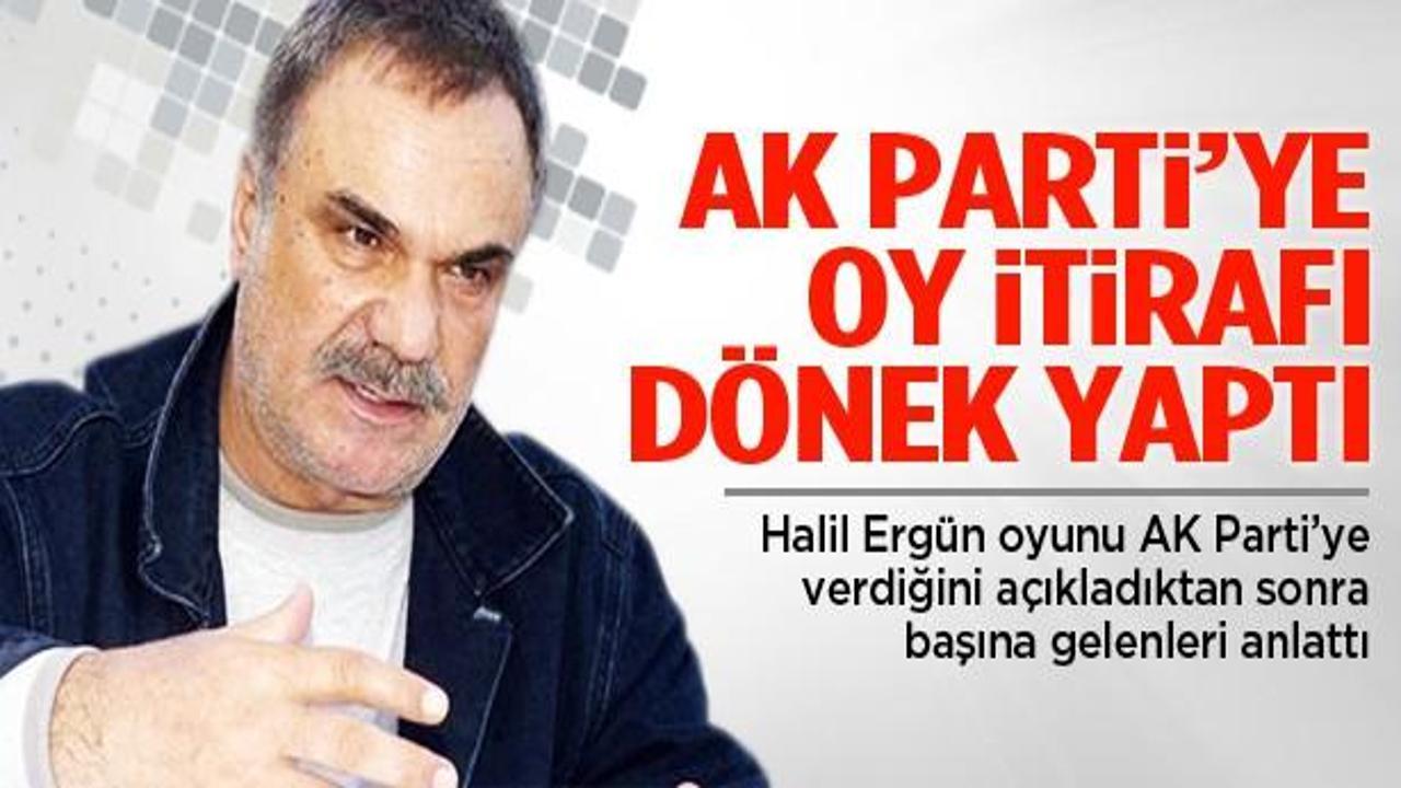 Halil Ergün'ü AK Parti itirafı "dönek" yaptı!