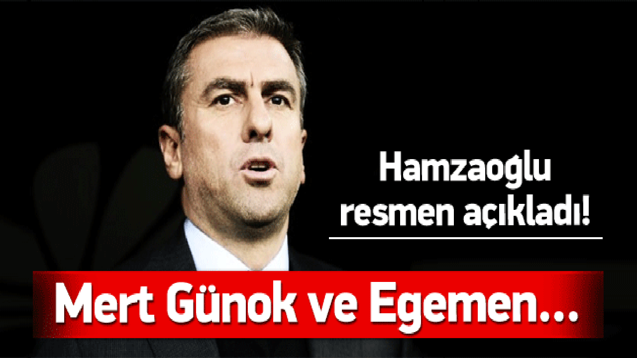 Hamzaoğlu Mert Günok'u açıkladı