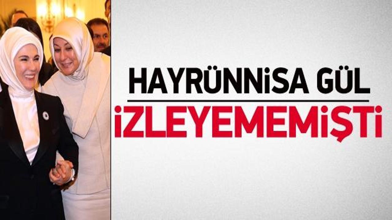 Hayrünnisa Gül o anı izleyememişti