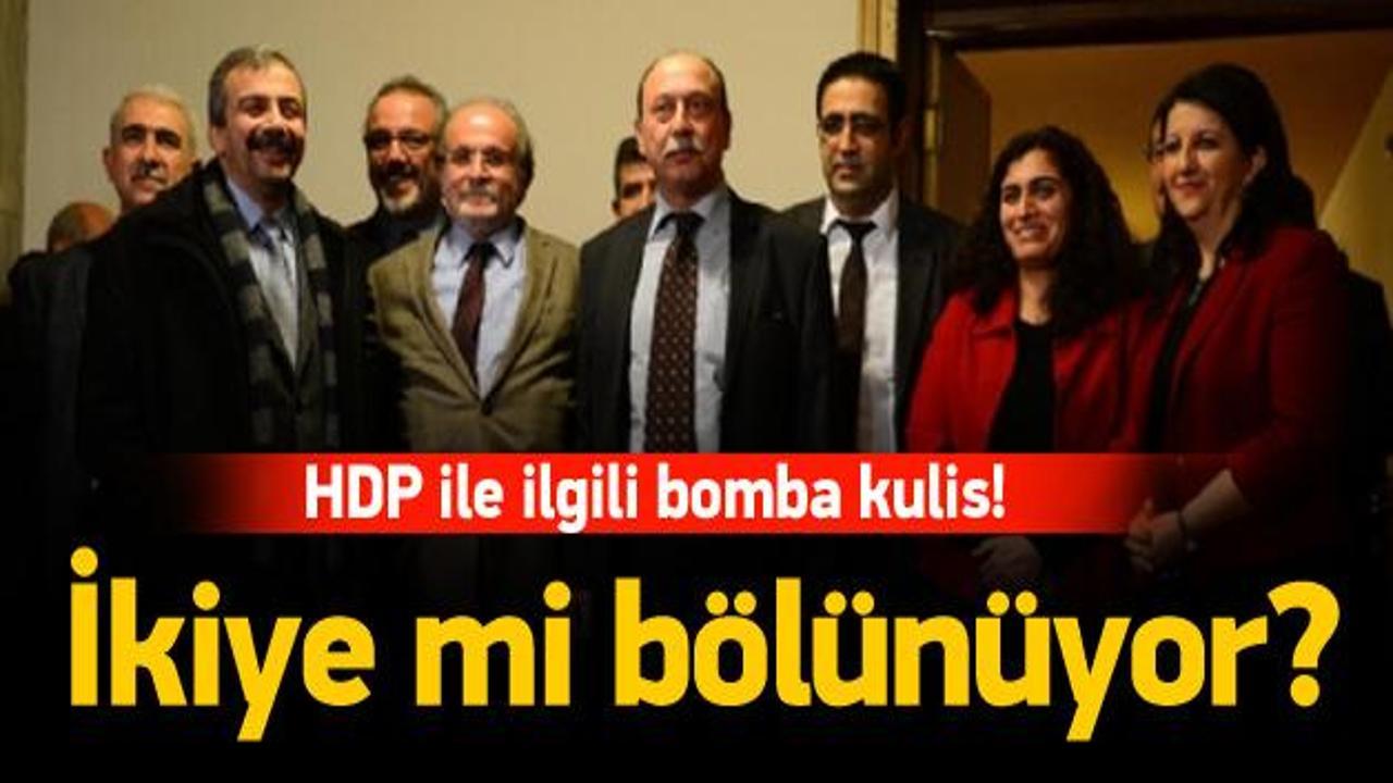 HDP ile ilgili bomba kulis! Bölünüyorlar mı?