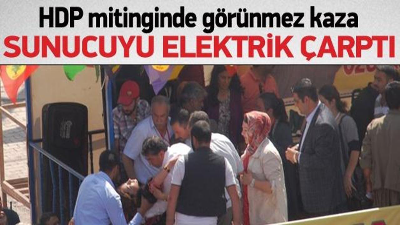 HDP mitinginde sunucuyu elektrik çarptı