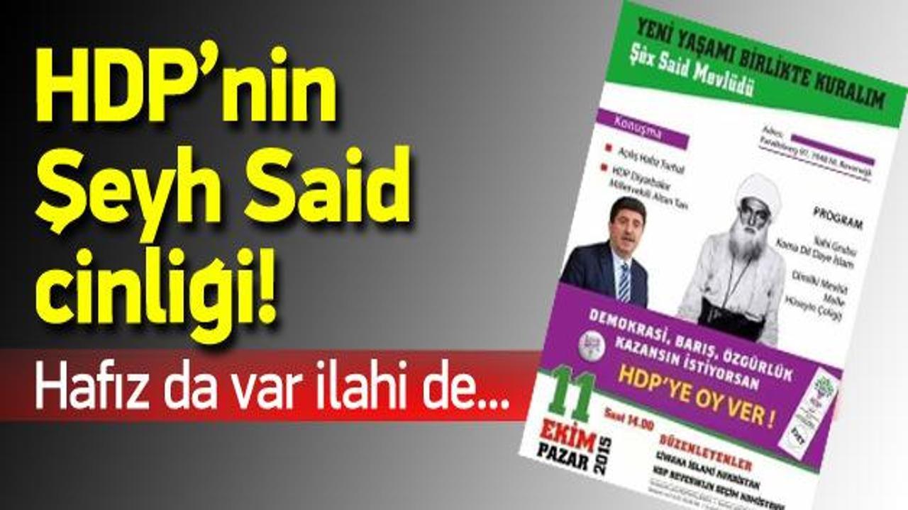 HDP Şeyh Said'i malzeme etti mevlüt okutacak