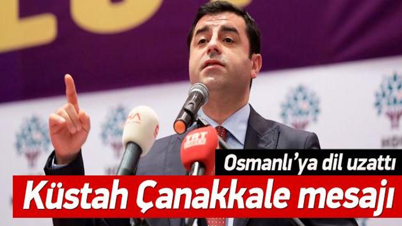 HDP'den Osmanlı'yı suçlayan Çanakkale mesajı