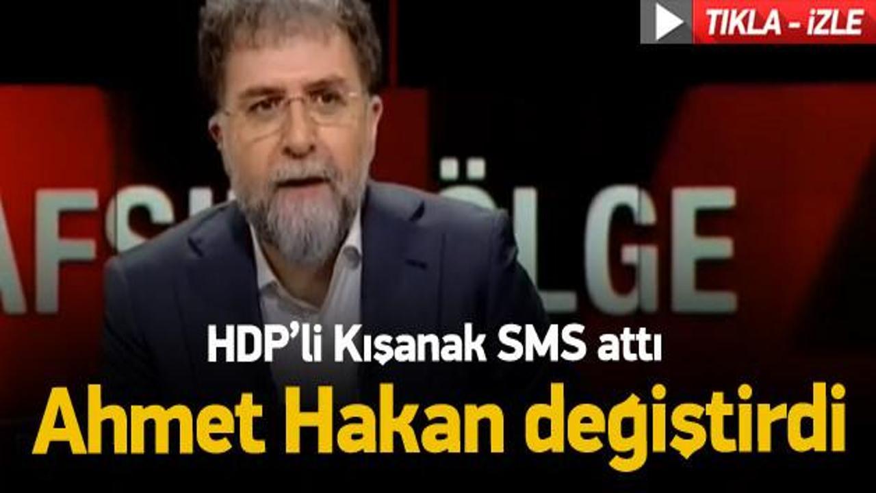 HDP'li Kışanak SMS attı, Ahmet Hakan değiştirdi