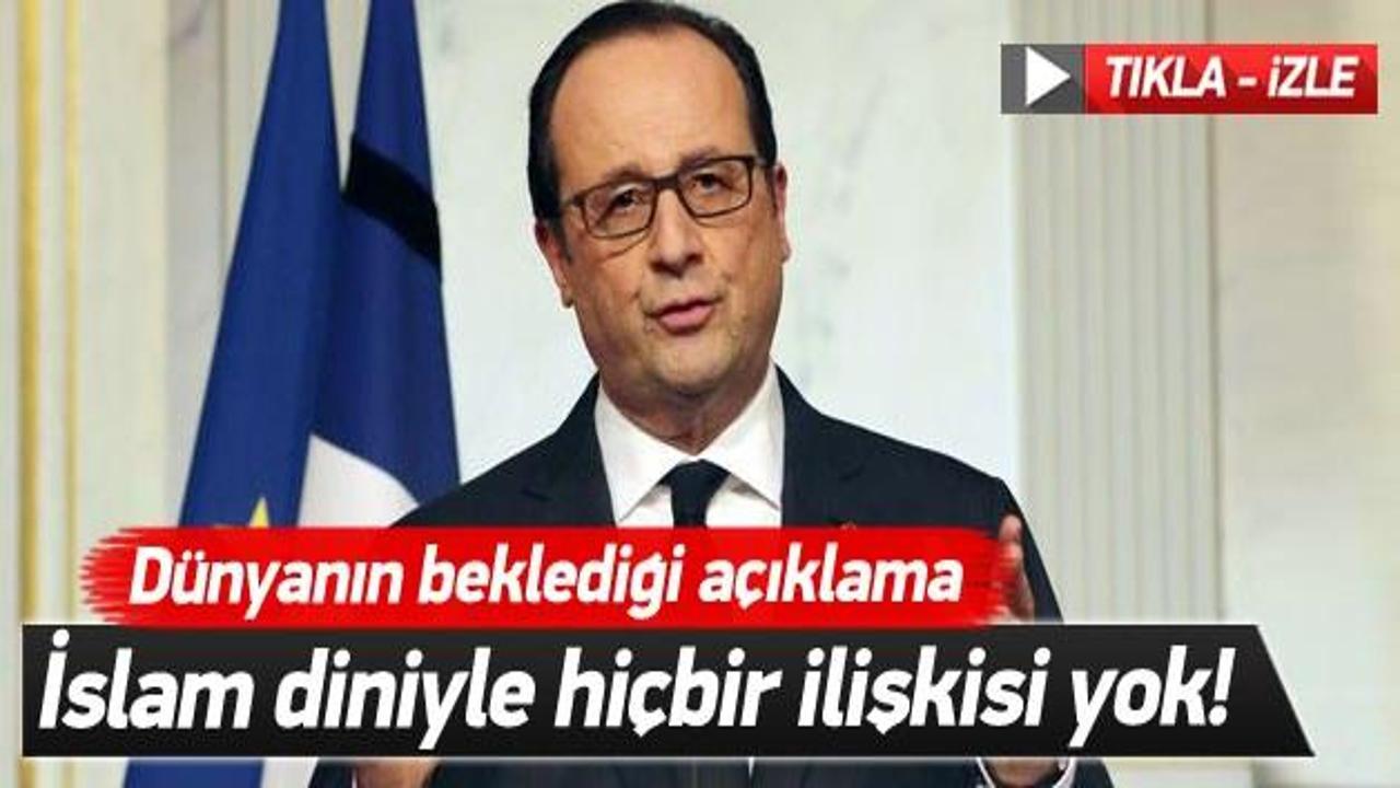 Hollande: Ter&ouml;ristlerin İslam diniyle alakası yok