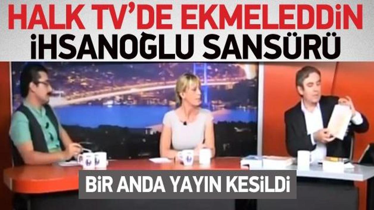 İhsanoğlu eleştirilince Halk TV yayını kesti