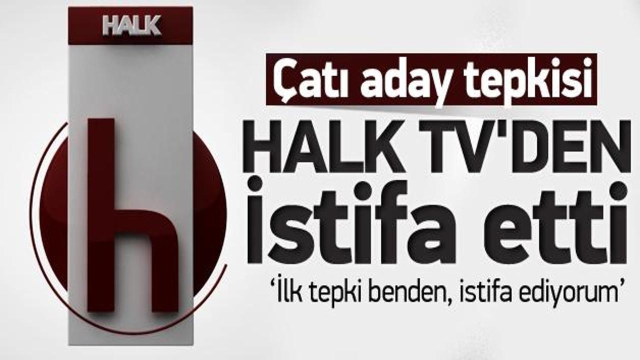 İhsanoğlu tepkisi: HalkTV'den istifa etti