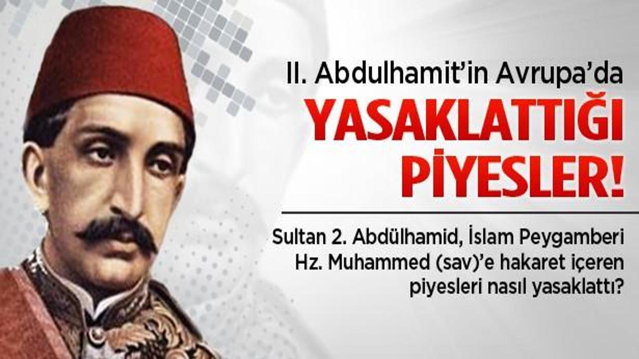 II. Abdülhamid'in Peygamberi hakareti önleme yöntemi