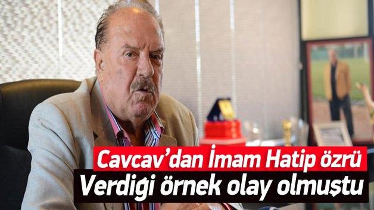 İlhan Cavcav'dan 'İmam Hatip' özrü