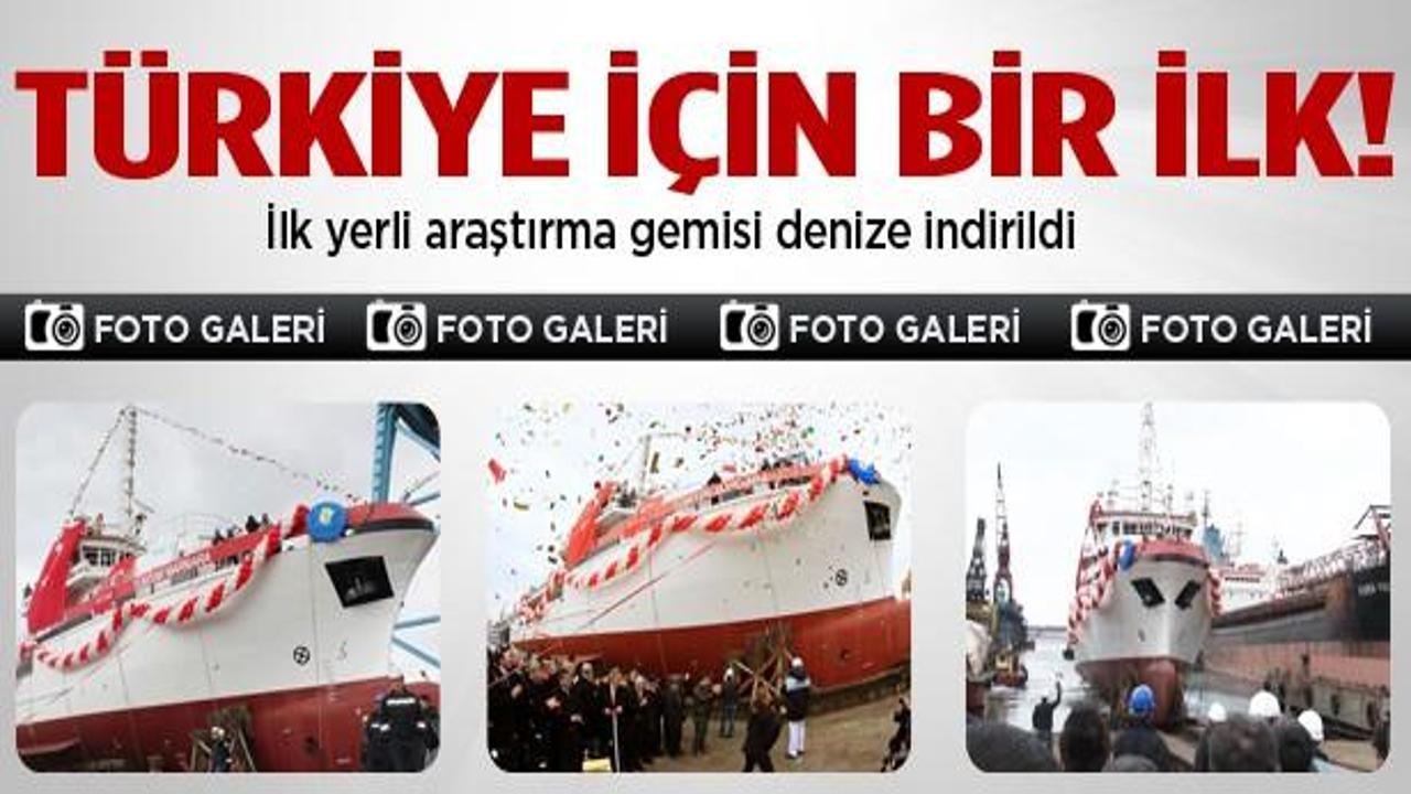 İlk yerli araştırma gemisi T&Uuml;BİTAK denize indi