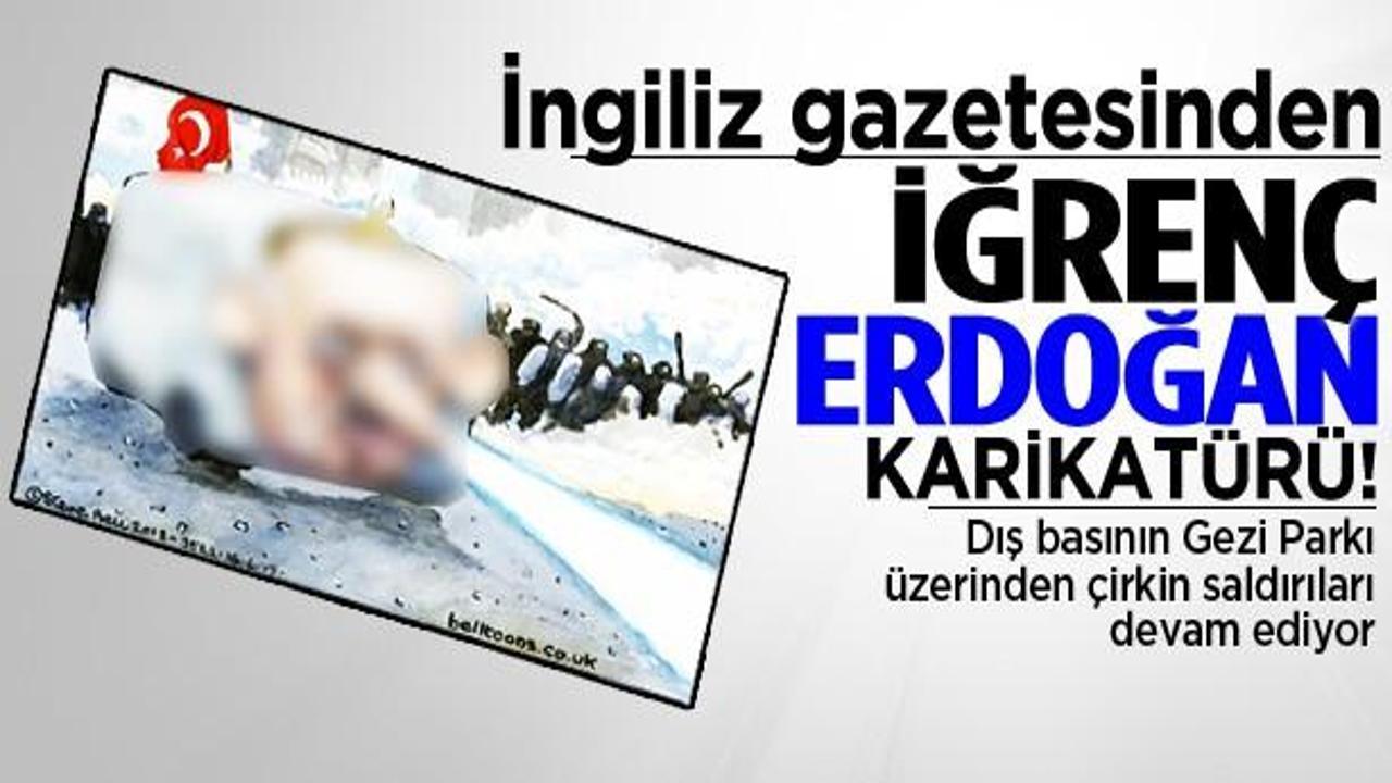 İngiliz gazetesinden iğrenç Erdoğan karikatürü!