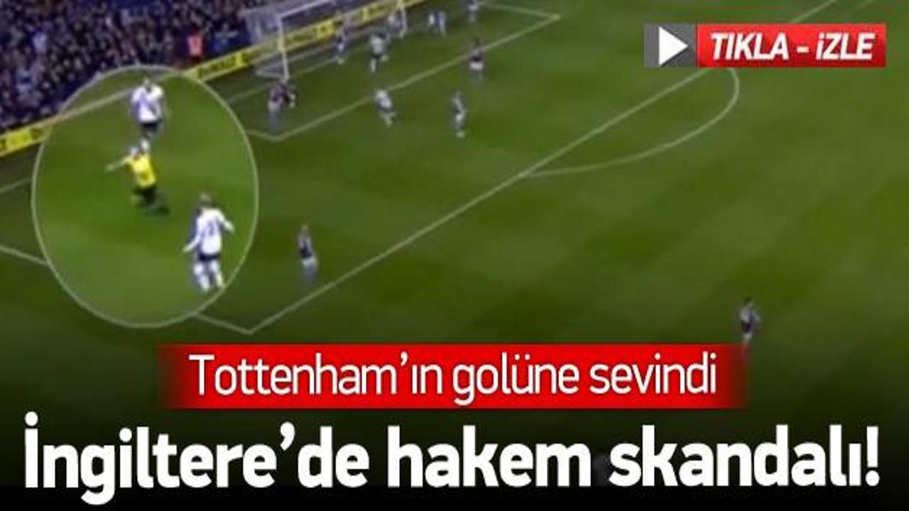 Hakem skandalı! Tottenham'ın golüne sevindi