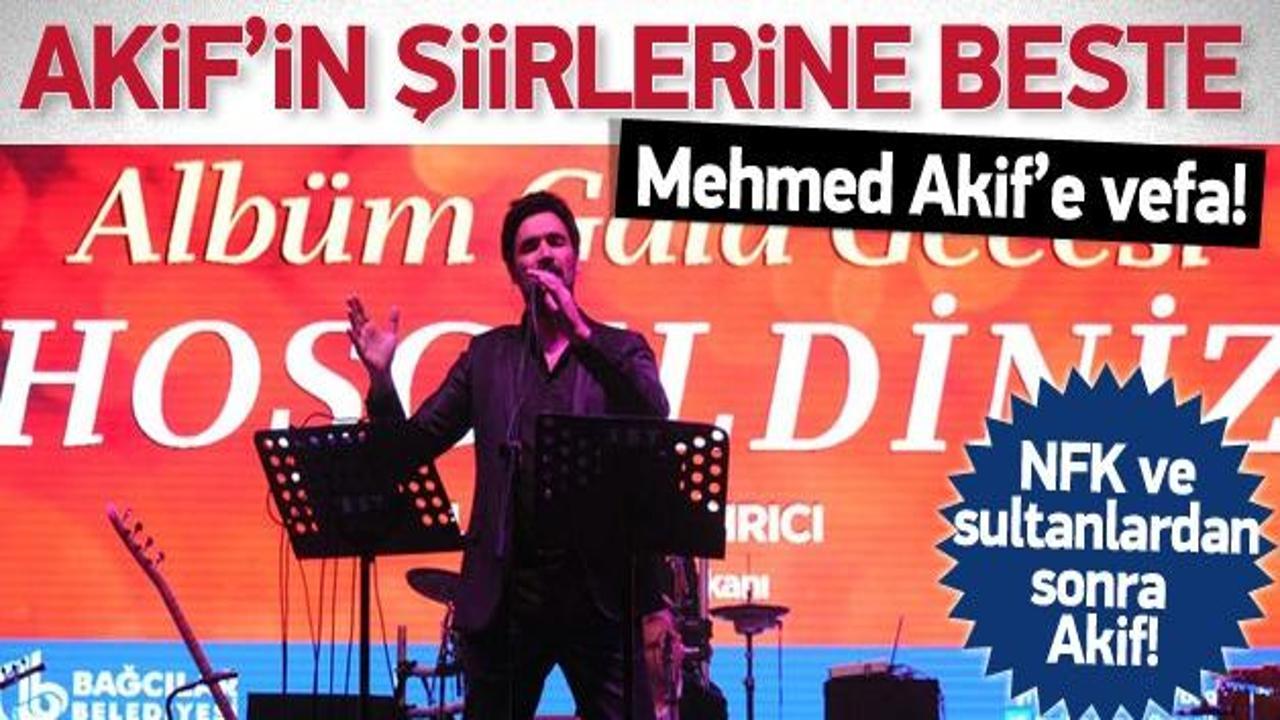 Işılak, padişahlardan sonra Akif'e de beste yaptı
