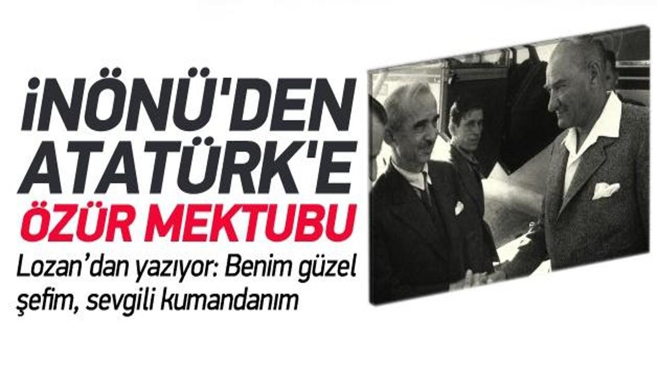 İsmet İnönü'den Atatürk'e özür mektubu