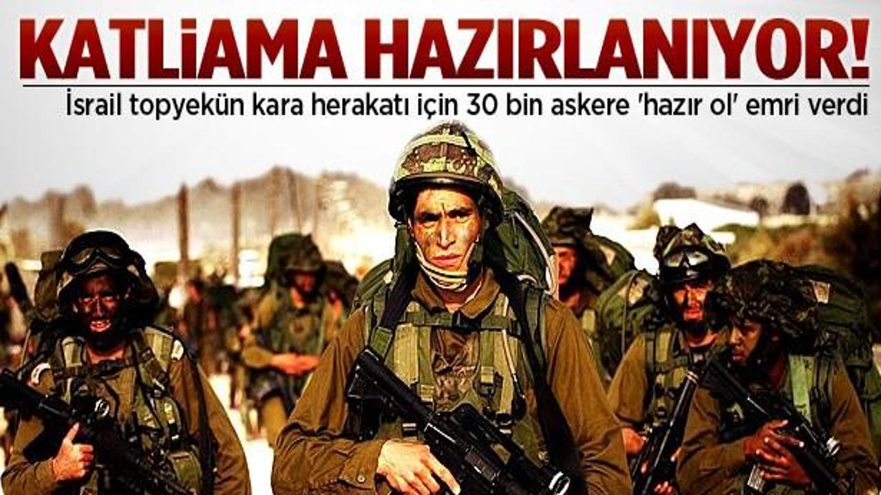 İsrail kara harekatına hazırlanıyor