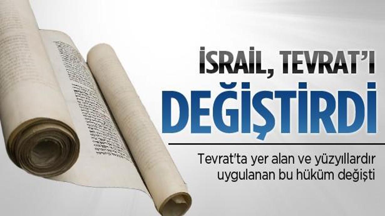 İsrail, Tevrat'ın bu hükmünü değiştirdi