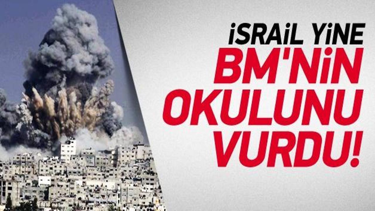 İsrail yine BM'nin okulunu vurdu