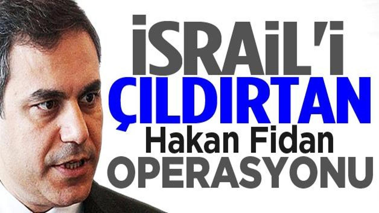 İsrail'i çıldırtan Hakan Fidan operasyonu!