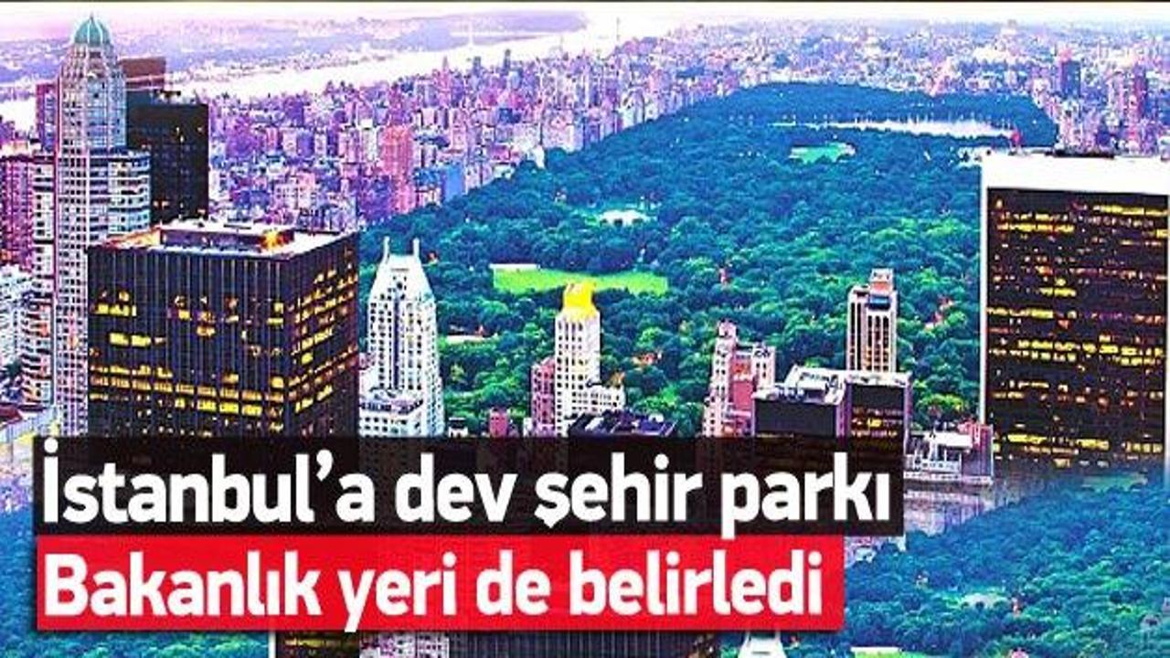 İstanbul’a devasa park geliyor