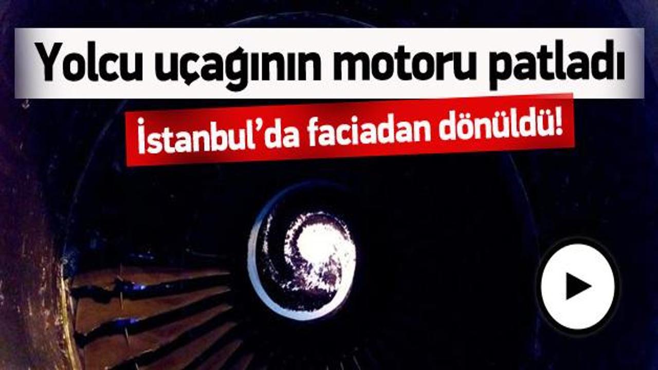 İstanbul'da yolcu u&ccedil;ağının motoru patladı