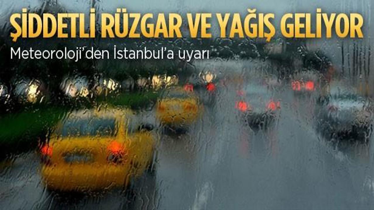 İstanbullular ani rüzgar ve yağışa dikkat!