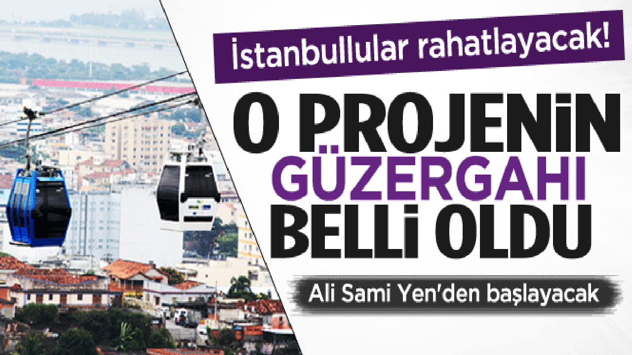 İşte İstanbulluyu rahatlatacak projenin güzergahı