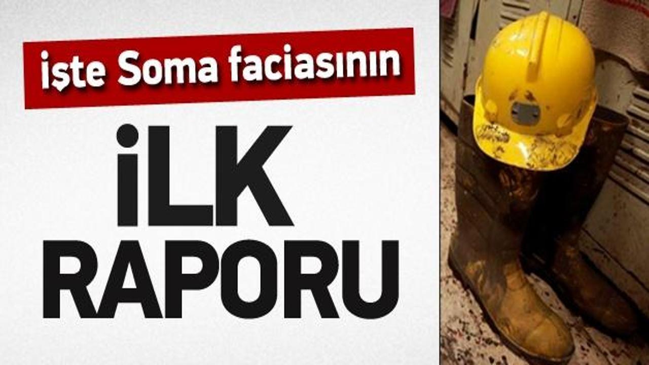 İşte Soma faciasının ilk raporu!