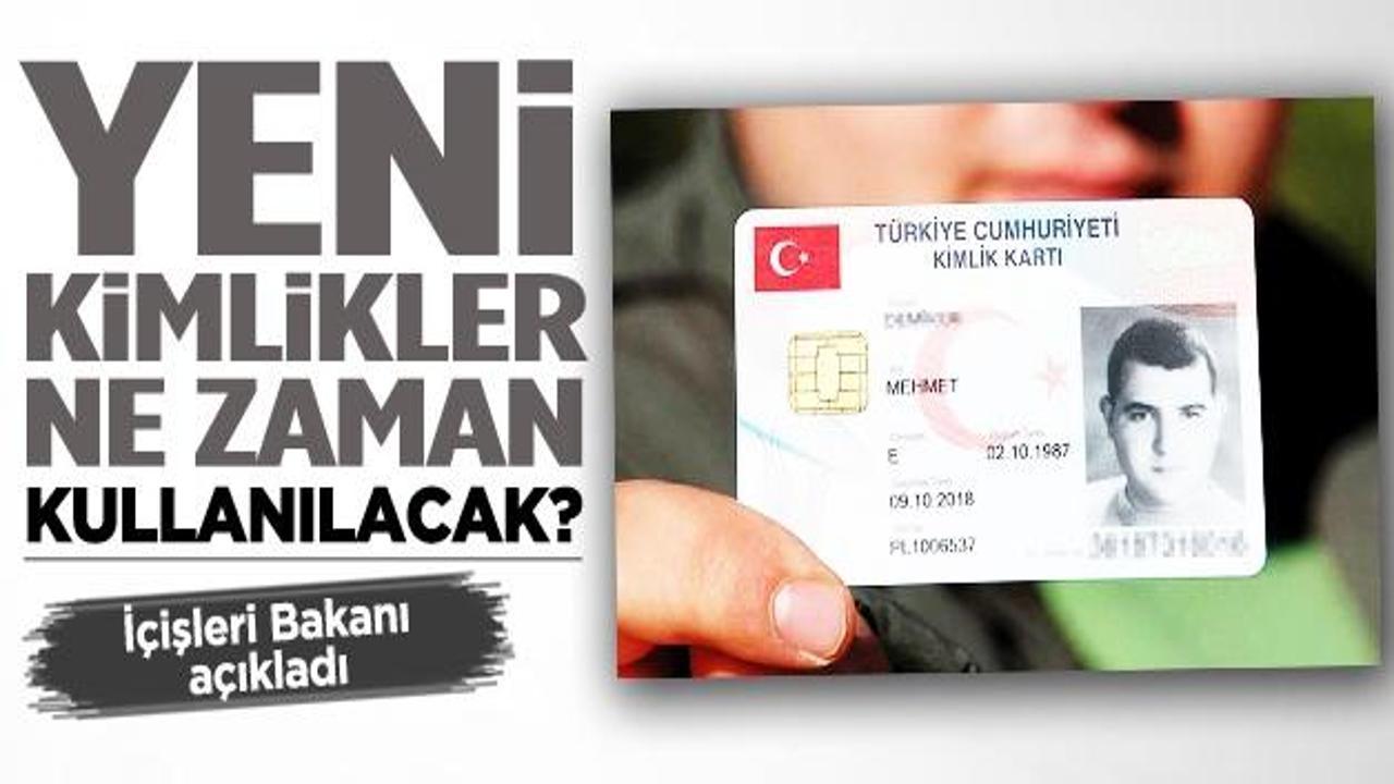 İşte yeni kimliklerin kullanılacağı tarih