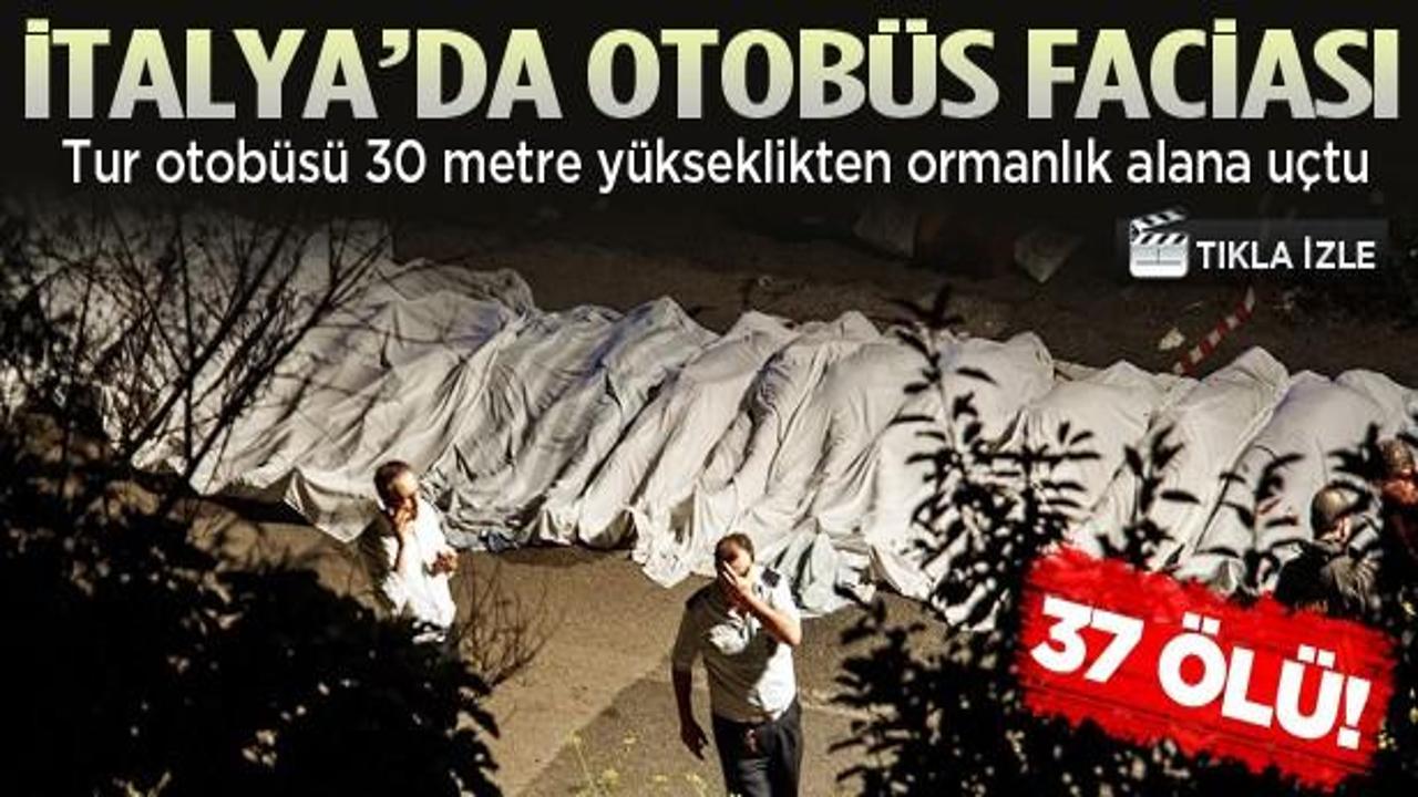 İtalya'da otobüs kazası: 37 ölü, 11 yaralı