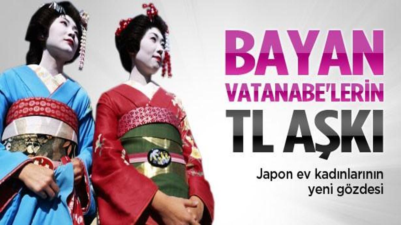 Japon ev kadınları TL aşkına geri döndü