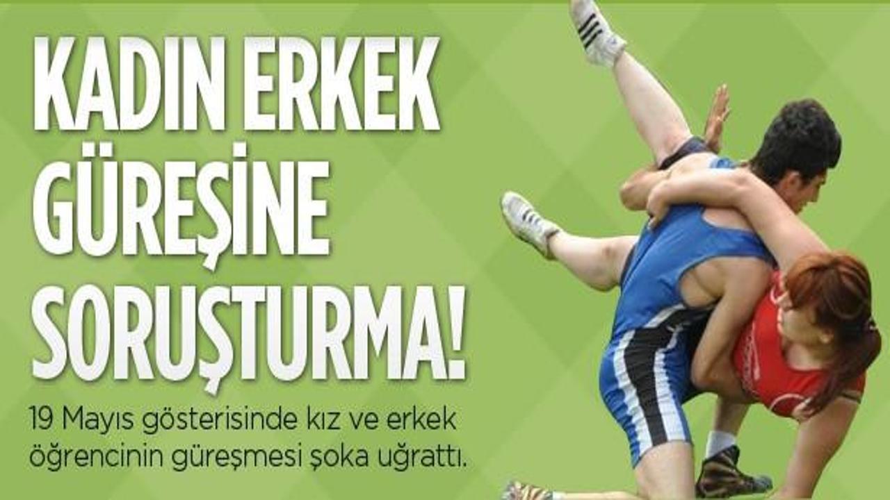 Kadınla erkeğin güreşine soruşturma