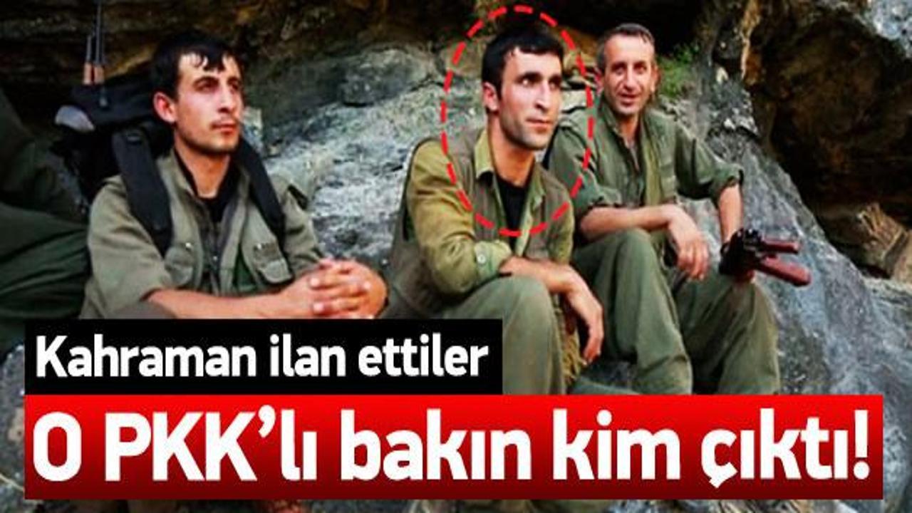 Kahraman dedikleri PKK'lı bakın kim çıktı?