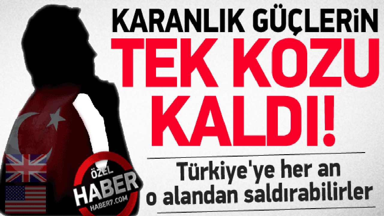 Karanlık güçlerin Türkiye'ye karşı tek kozu kaldı!
