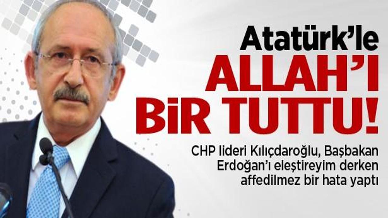 Kemal Kılıçdaroğlu, Atatürk'le Allah'ı bir tuttu!
