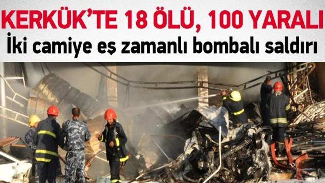 Kerkük'te 2 camiye eş zamanlı saldırı: 18 ölü