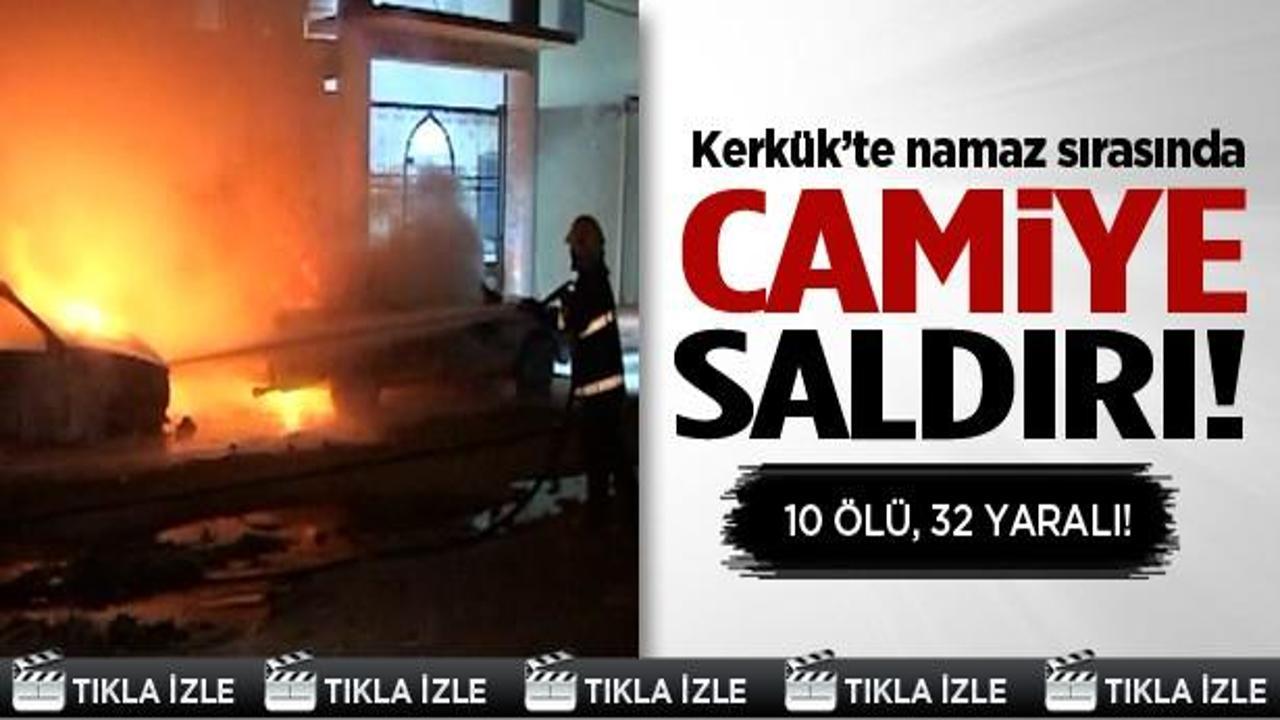 Kerk&uuml;k'te namaz sırasında patlama: 10 &ouml;l&uuml;, 32 yaralı!