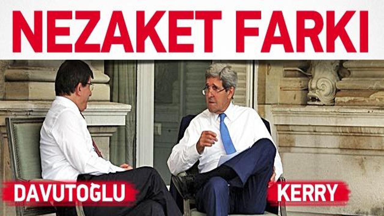Kerry Davutoğlu karşısında bacak bacak üstüne attı