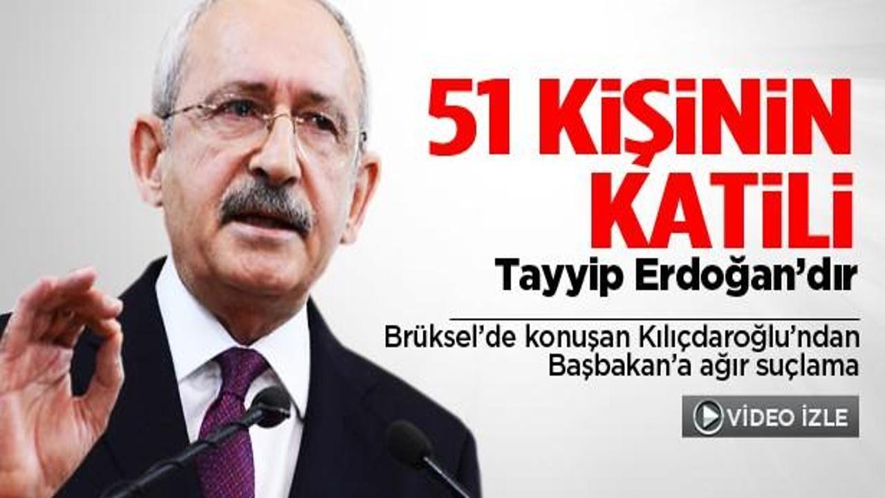 Kılıçdaroğlu: 51 kişinin katili Erdoğan'dır