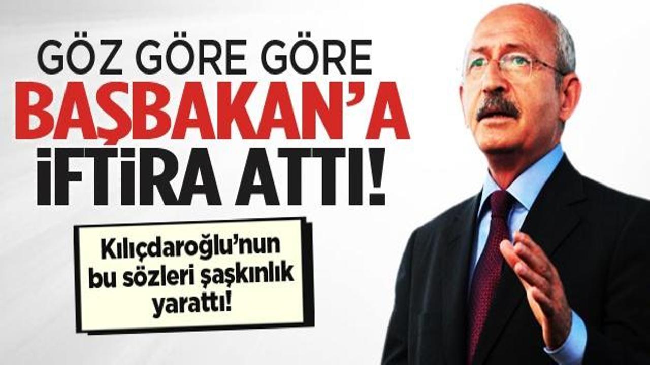 Kılıçdaroğlu, Başbakan'a iftirada bulundu
