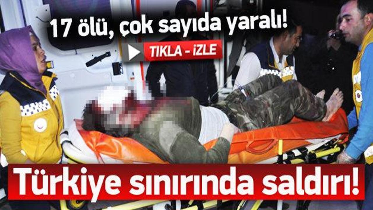 Türkiye sınırında bombalı saldırı: 17 ölü