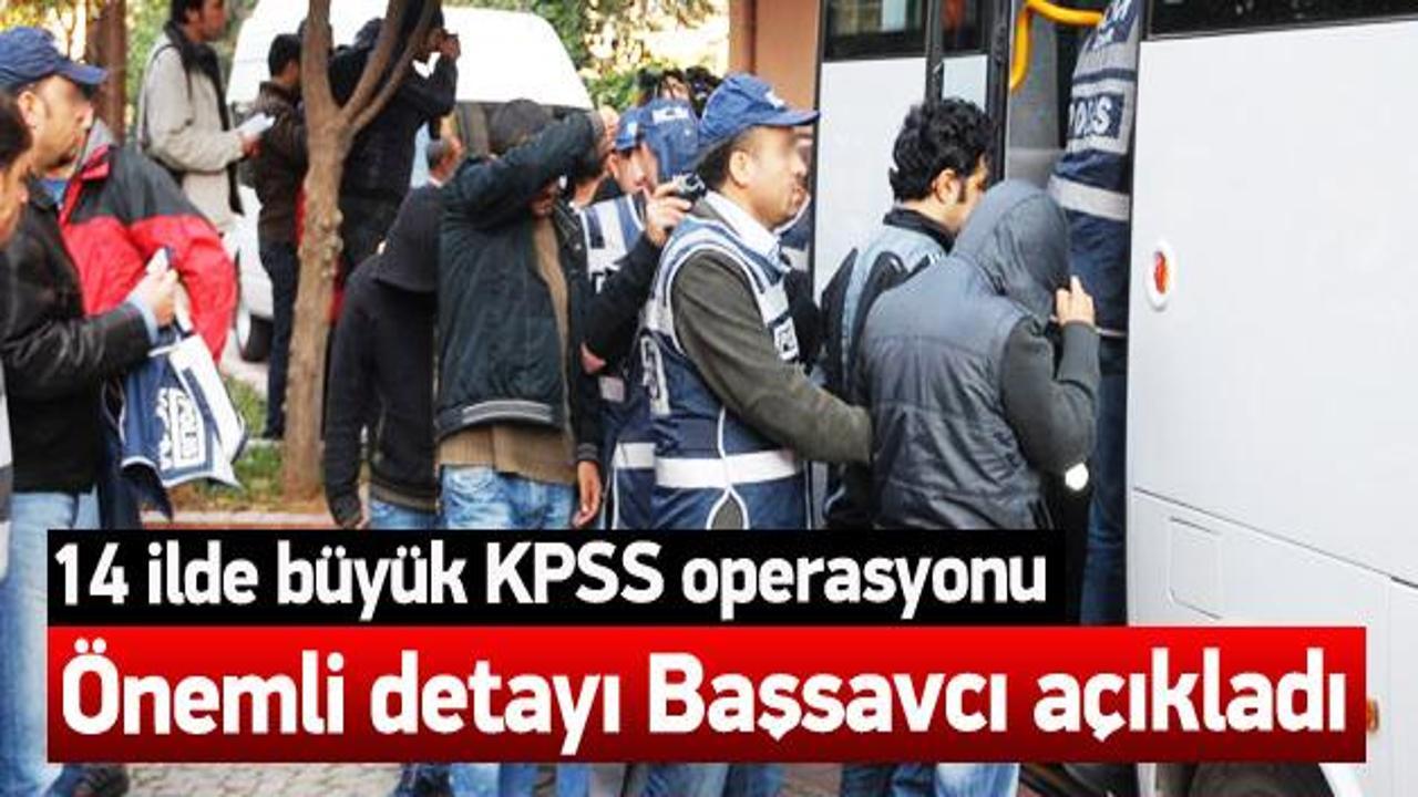 KPSS operasyonunda 61 kişi gözaltında