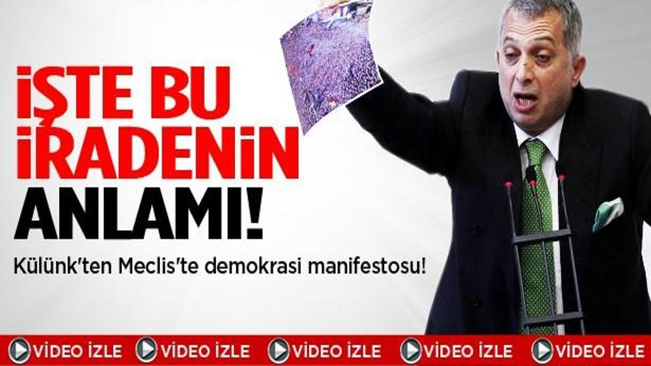 K&uuml;l&uuml;nk'ten Meclis'te demokrasi manifestosu!