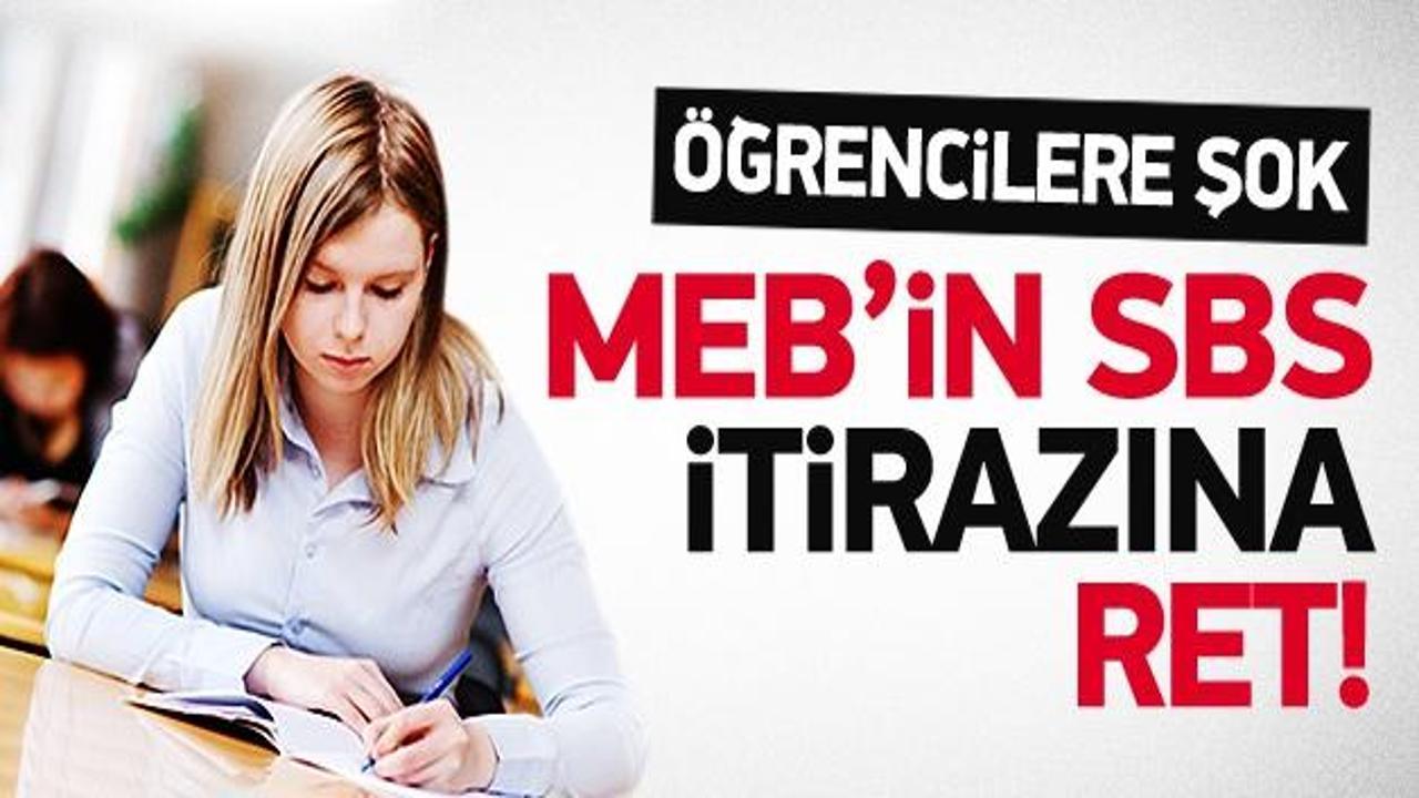 MEB'in SBS itirazına ret