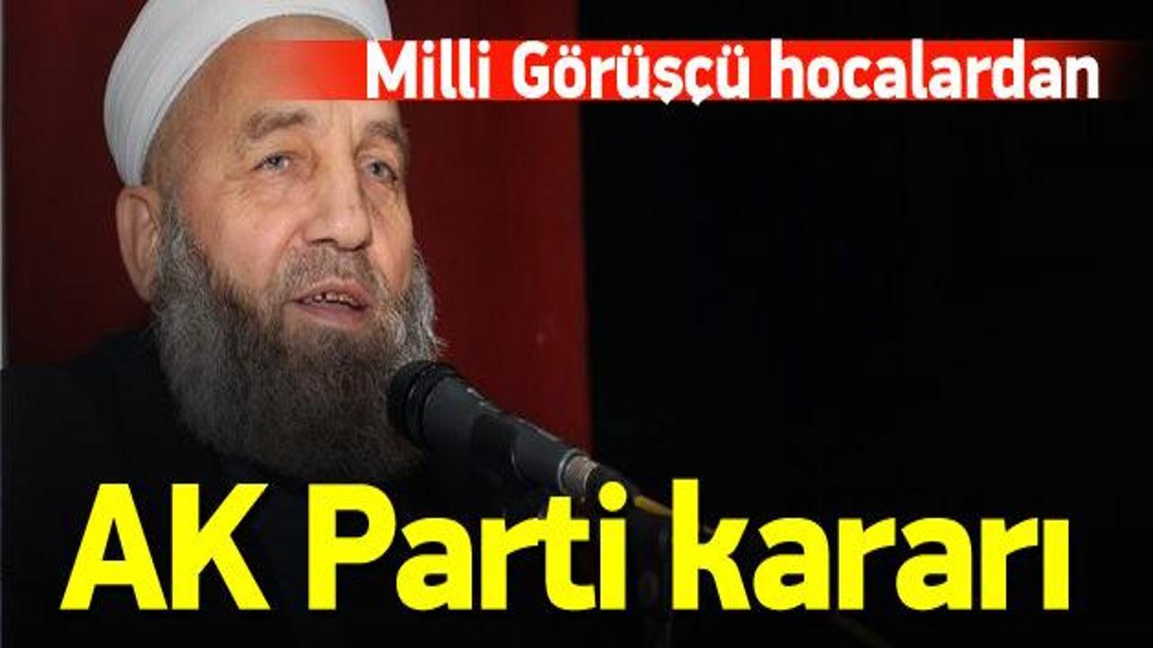 Milli Görüşçü hocalardan AK Parti kararı