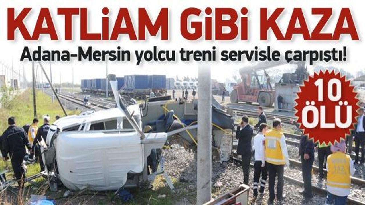 Mersin'de tren kazası : 10 ölü