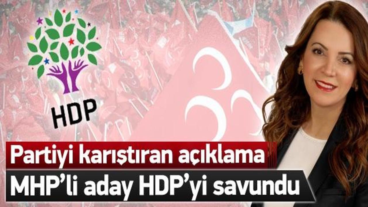 MHP’li aday HDP’yi savundu ortalık karıştı