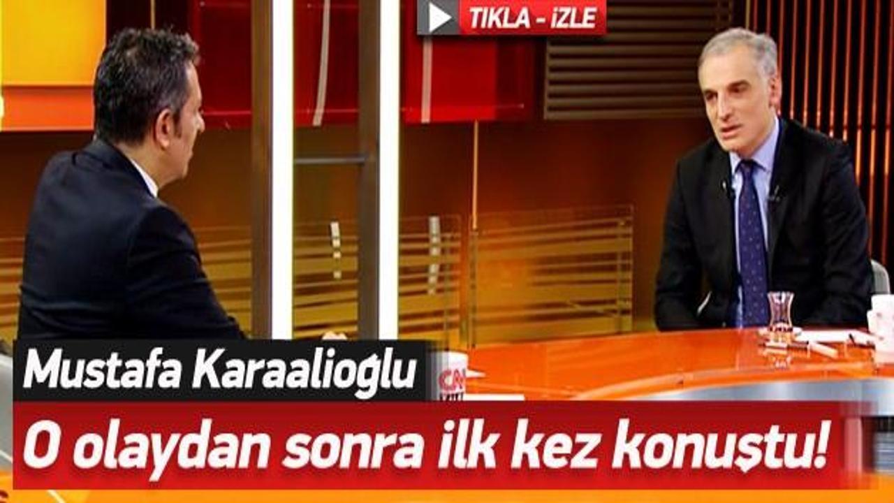 Mustafa Karaalioğlu ilk kez konuştu 